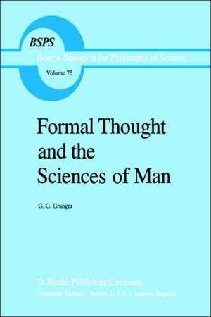 Formal Thought and the Sciences of Man de G.G. Granger