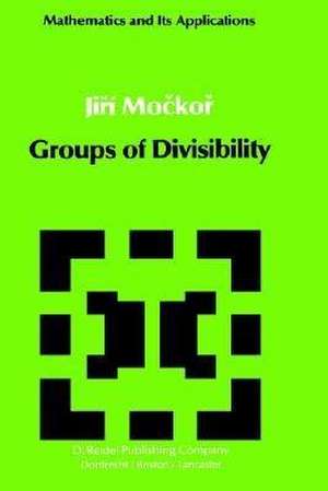 Groups of Divisibility de J. Mockor