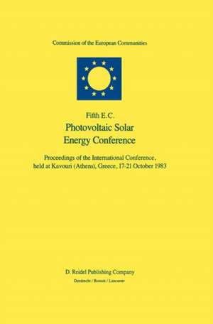 Fifth E.C. Photovoltaic Solar Energy Conference de Willeke Palz