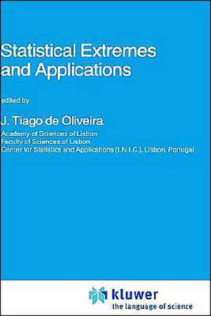 Statistical Extremes and Applications de J. Tiago de Oliveira