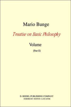 Treatise on Basic Philosophy: Volume 7: Epistemology and Methodology III: Philosophy of Science and Technology Part I: Formal and Physical Sciences Part II: Life Science, Social Science and Technology de M. Bunge