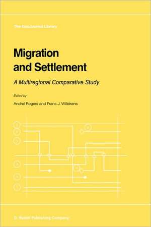 Migration and Settlement: A Multiregional Comparative Study de Andrei Rogers