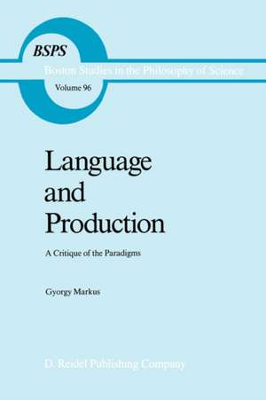 Language and Production: A Critique of the Paradigms de Gyorgy Markus