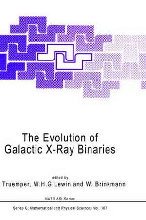 The Evolution of Galactic X-Ray Binaries de J. Truemper