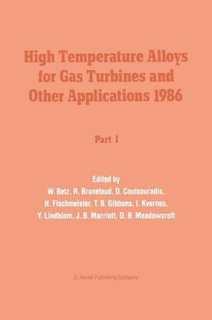 High Temperature Alloys for Gas Turbines and Other Applications 1986 de W. Betz