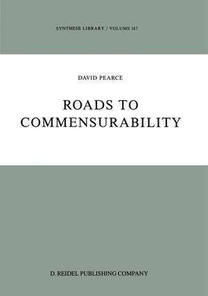 Roads to Commensurability de D. Pearce