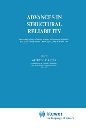 Advances in Structural Reliability de Alfredo C. Lucia