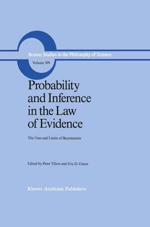 Probability and Inference in the Law of Evidence: The Uses and Limits of Bayesianism de Peter Tillers