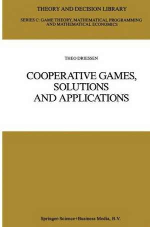 Cooperative Games, Solutions and Applications de Theo S. H. Driessen