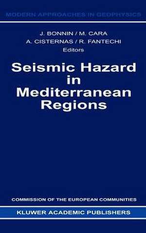 Seismic Hazard in Mediterranean Regions de J. Bonnin