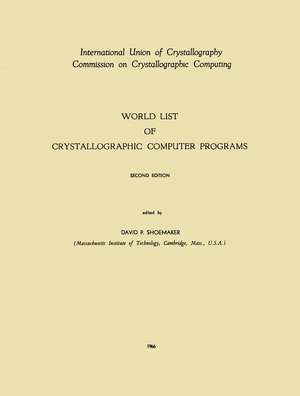 World List of Crystallographic Computer Programs de D.P. Shoemaker