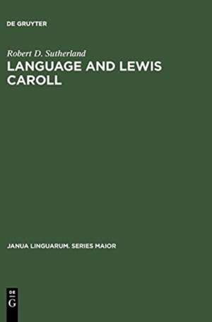 Language and Lewis Caroll de Robert D. Sutherland