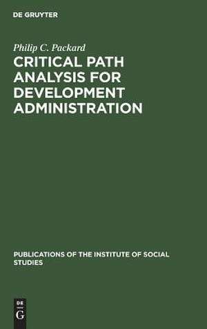 Critical path analysis for development administration de Philip C. Packard