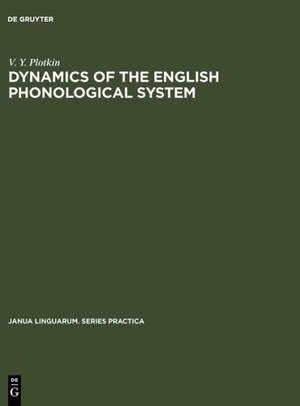 Dynamics of the English Phonological System de V. Y. Plotkin