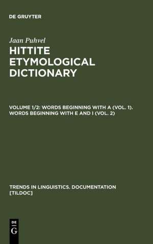 Words beginning with A (Vol. 1). Words beginning with E and I (Vol. 2) de Jaan Puhvel