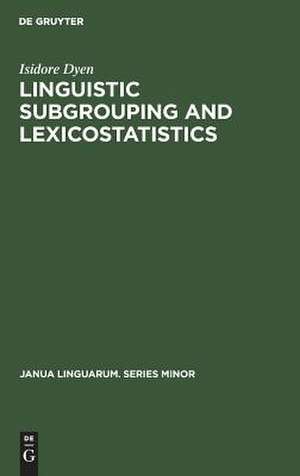 Linguistic Subgrouping and Lexicostatistics de Isidore Dyen