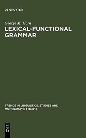 Lexical-Functional Grammar de George M. Horn