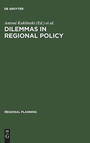 Dilemmas in Regional Policy de Antoni Kuklinski