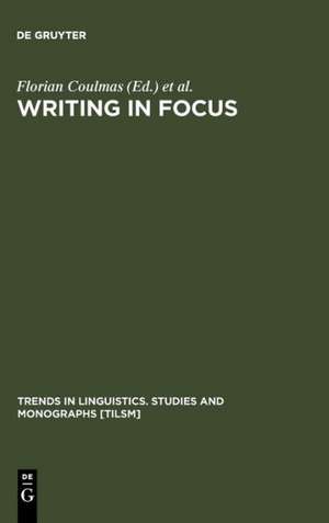 Writing in Focus de Florian Coulmas