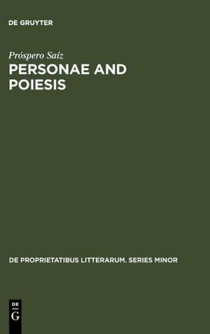 Personae and Poiesis: The Poet and the Poem in Medieval Love Lyric de Próspero Saíz