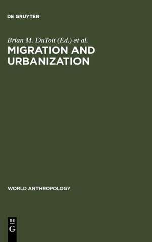 Migration and Urbanization: Models and Adaptive Strategies de Brian M. Du Toit