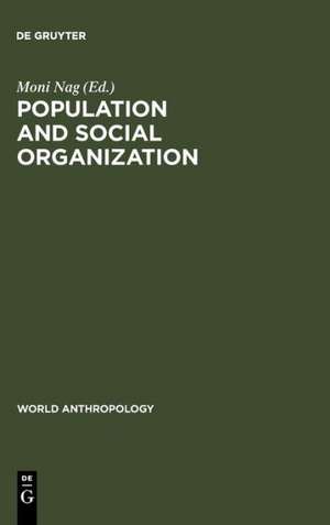 Population and Social Organization de Moni Nag