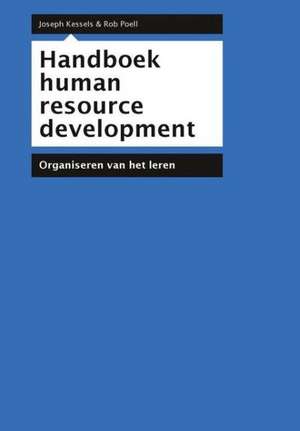 Handboek Human Resource Development de J. Kessels