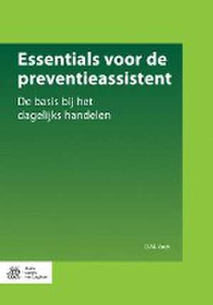 Essentials Voor de Preventieassistent de D M Voet