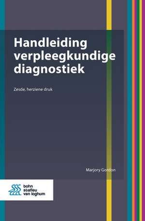 Handleiding verpleegkundige diagnostiek de Marjory Gordon