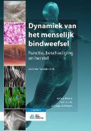 Dynamiek Van Het Menselijk Bindweefsel de Jeroen Alessie