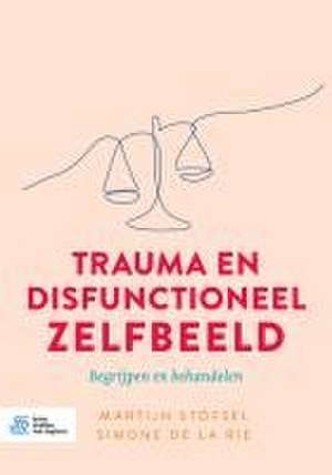 Trauma en disfunctioneel zelfbeeld de Martijn Stöfsel