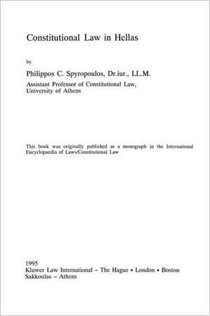 Constitutional Law in Hellas de Philippos K. Spyropoulos