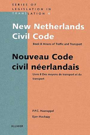 New Netherlands Civil Code/ Nouveau Code Civil Neerlandais, Book de Peter P. C. Haanappel