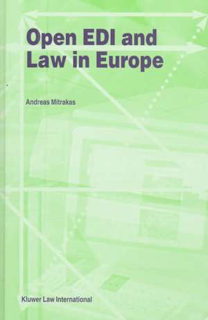 Open EDI and Law in Europe a Regulatory Framework de Andreas Mitrakas