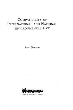 Compatibility of International and National Environmental Law de Jonas Ebbesson