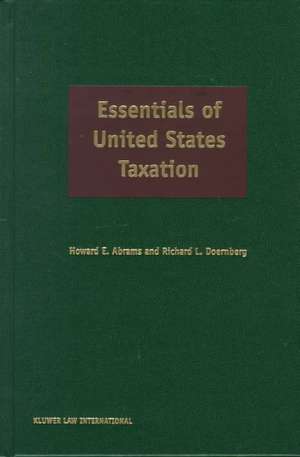 Essentials of United States Taxation de Howard E. Abrams