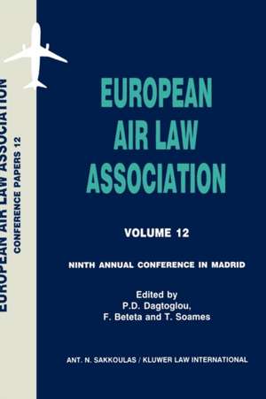 European Air Law Association Series Volume 12: Ninth Annual Conference in Madrid de European Air Law Association