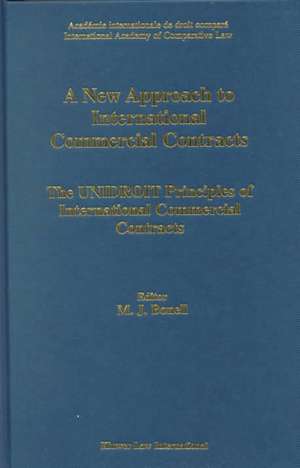 A New Approach to International Commercial Contracts, the Unidroit Principles of International Contracts de M. J. Bonell