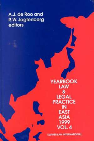 Yearbook Law & Legal Practice in East Asia, Volume 4 (1999) de Jagtenberg