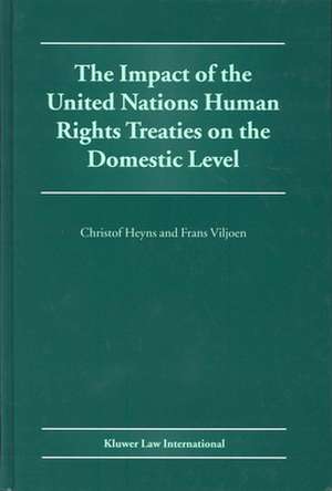 The Impact of the United Nations Human Rights Treaties on the Domestic Level de Christof Heyns