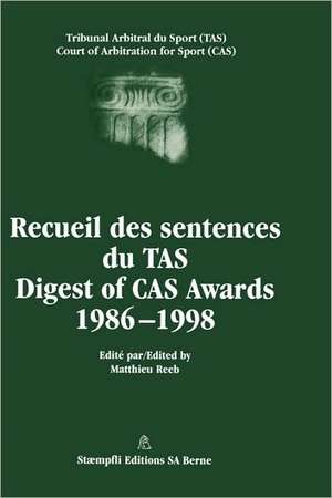 Digest of Cas Awards I, 1986-1998 de Matthieu Reeb