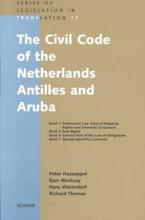 The Civil Code of the Netherlands Antilles and Aruba de Peter P. C. Haanappel