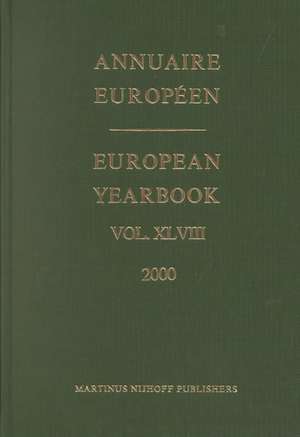 European Yearbook / Annuaire Européen, Volume 48 (2000) de Council of Europe/Conseil de L'Europe