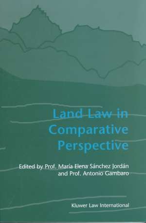 Land Law in Comparative Perspective de Maria Elena Sanchez Jordan