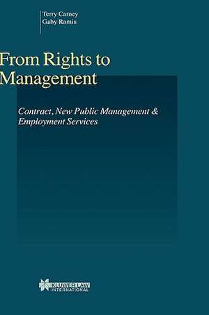 From Rights to Management: Contract, New Public Management and Employment Services de Terry Carney