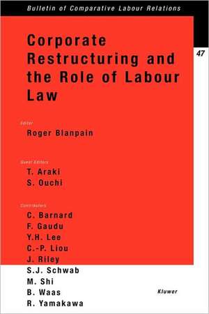 Corporate Restructuring and the Role of Labour Law de Roger Blanpain