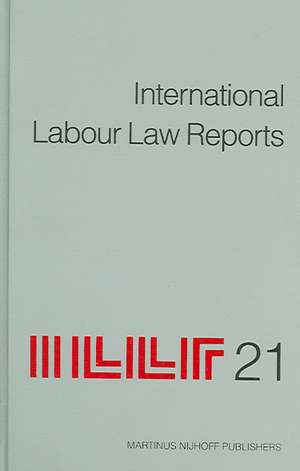 International Labour Law Reports, Volume 21 de Alan Gladstone