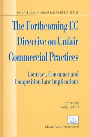 The Forthcoming EC Directive on Unfair Commercial Practices de COLLINS