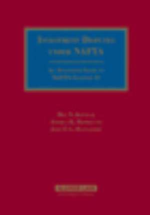 Investment Disputes Under NAFTA: An Annotated Guide to NAFTA Chapter 11 de Bjorklund