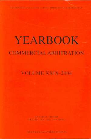 Yearbook Commercial Arbitration, Volume XXIX de Icca Foundation